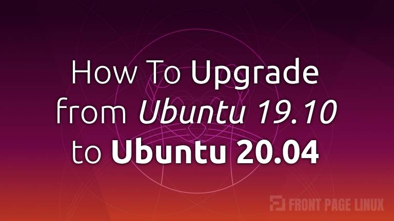 Upgrading from Ubuntu 19.10 (Eoan Ermine)